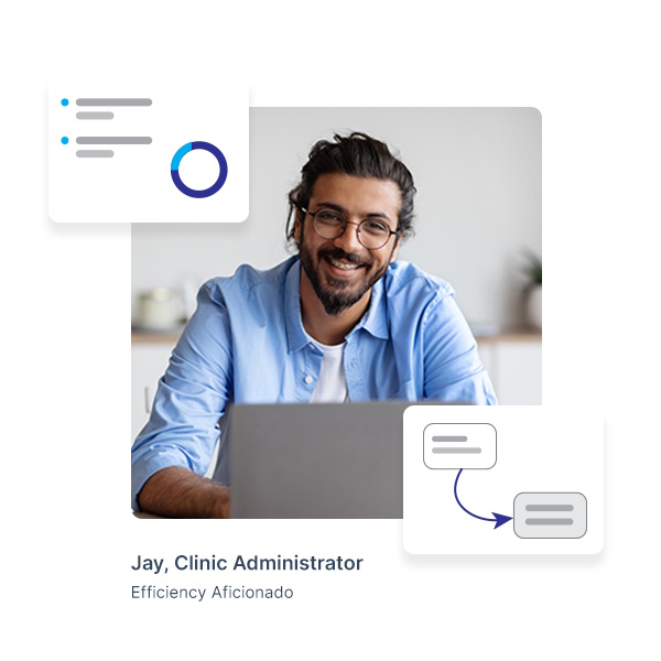 Jay, a clinic administrator